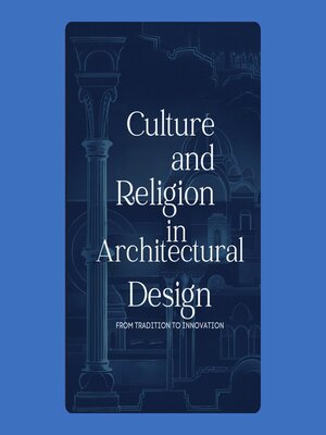 cover image of Culture and Religion in Architectural Design